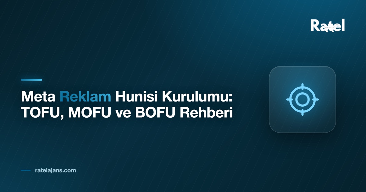 Meta Reklam Hunisi: Soğuk Kitleden Satışa 3 Aşamalı Kurulum
