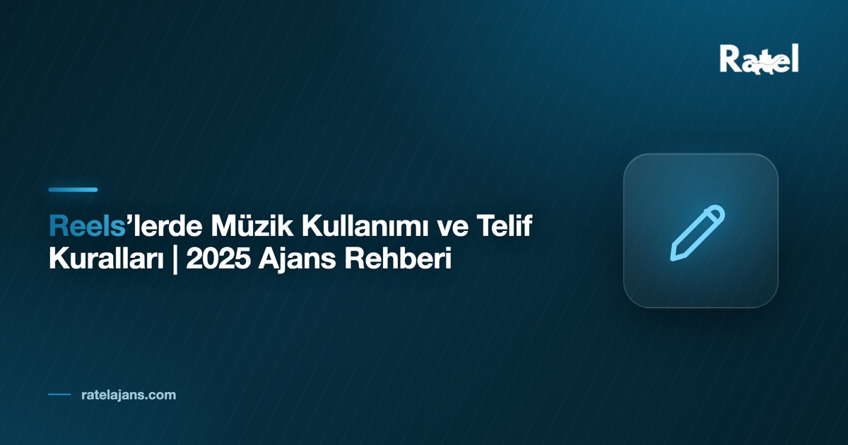 Reels'te Müzik Telifi 2026: İşletme Hesabı Ne Kullanabilir?