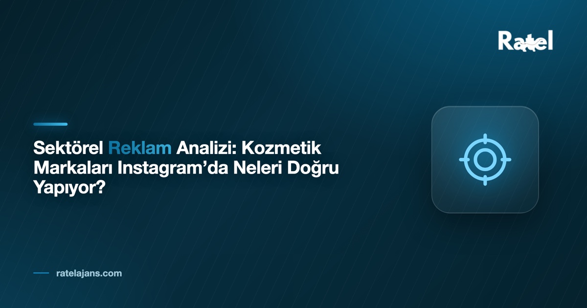Kozmetik Markaları Instagram'da Ne Yapıyor? Reklamda Fark Yaratan 7 Taktik